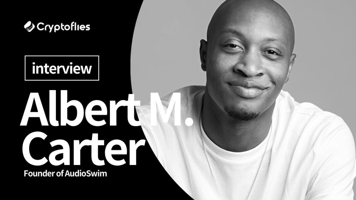 Albert M. Carter AudioSwim nft marketplace interview